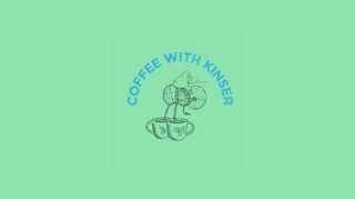 Log In - Coffee with Kinser