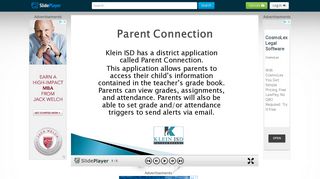Klein ISD has a district application called Parent Connection. - ppt ...