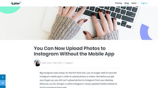 You Can Now Upload Photos to Instagram Without the Mobile App ...