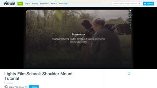 Lights Film School: Shoulder Mount Tutorial on Vimeo