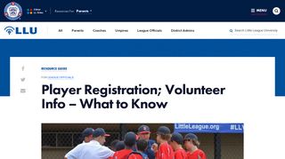 Player Registration; Volunteer Info – What to Know - Little League