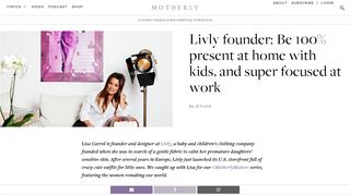 Livly founder: Be 100% present at home with kids, and super ...