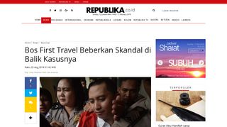 Bos First Travel Beberkan Skandal di Balik Kasusnya | Republika Online