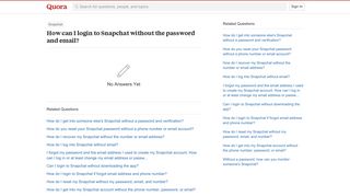 How to login to Snapchat without the password and email - Quora