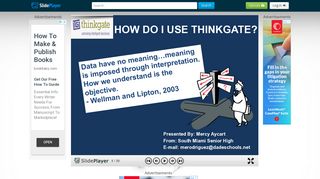HOW DO I USE THINKGATE? Presented By: Mercy Aycart From ...