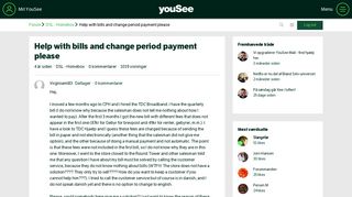 Help with bills and change period payment please - YouSee Forum