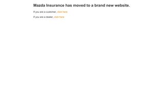 Mazda Insurance has moved to a brand new website.