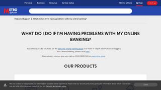 What do I do if I'm having problems with my online ... - Metro Bank