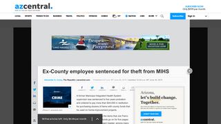 Ex-County employee sentenced for theft from MIHS - AZCentral.com