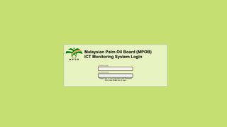 Malaysian Palm Oil Board (MPOB) - Login - ICT MONITORING SYSTEM