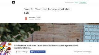 Your 10 Year Plan for a Remarkable Life – Matthew Kent – Medium
