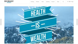 Dr Brady Salcido | What does “Health Is Wealth” mean?