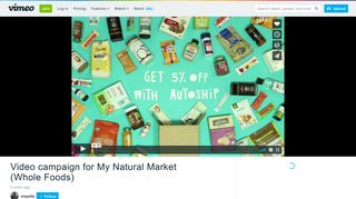 Video campaign for My Natural Market (Whole Foods) on Vimeo
