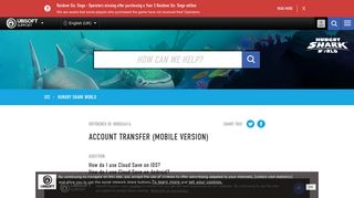 IOS › Hungry Shark World Account Transfer (Mobile ... - Ubisoft Support