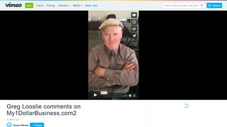 Greg Looslie comments on My1DollarBusiness.com2 on Vimeo