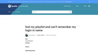 lost my playlist and can't remember my login in na... - The ...