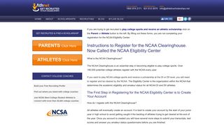 NCAA Clearinghouse. How to register with the NCAA Clearinghouse.