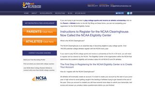 NCAA Clearinghouse. How to register with the NCAA Clearinghouse.