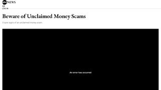 Beware of Unclaimed Money Scam - ABC News