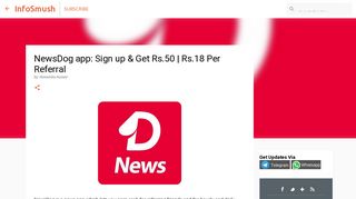 NewsDog app: Sign up & Get Rs.50 | Rs.18 Per Referral - InfoSmush