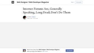 Internet Forums Are, Generally Speaking, Long Dead; Don't Do Them ...