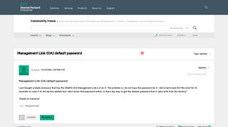 Management Link (OA) default password - Hewlett Packard Enterprise ...