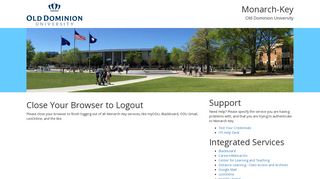 Close Your Browser to Logout - Monarch-Key - Old Dominion University