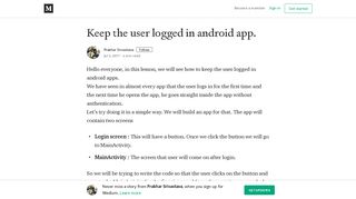 Keep the user logged in android app. – Prakhar Srivastava – Medium