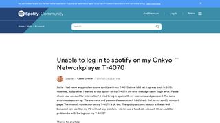 Unable to log in to spotify on my Onkyo Networkpl... - The Spotify ...