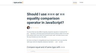 Should I use === or == equality comparison operator in JavaScript?