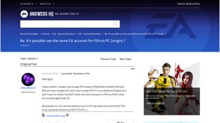 It's possible use the same EA account for PS4 on PC (origin)