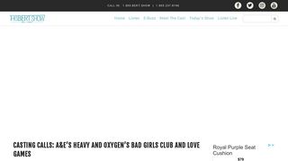 Casting Calls: A&E's Heavy And Oxygen's Bad Girls Club and Love ...
