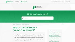 What if I already have a Papaya Play account? – Support