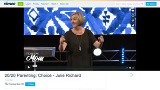 20/20 Parenting: Choice - Julie Richard on Vimeo