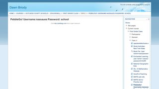First Grade Class: PebbleGo! Username:nassaues Password: school