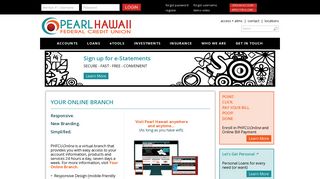 YOUR ONLINE BRANCH - Pearl Hawaii Federal Credit Union