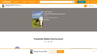 Presenter Media Free Account - Wattpad