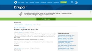 Prevent login except by admin | Drupal.org