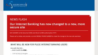 Our Internet Banking has now changed to a new ... - Pulse Credit Union