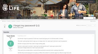 I forgot my password! Q.Q - Account - SecondLife Community