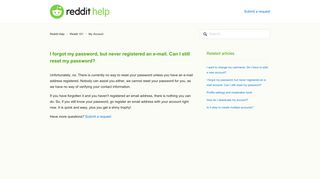 I forgot my password, but never registered an e-mail ... - Reddit Help