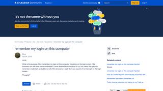 Solved: remember my login on this computer - Atlassian Community
