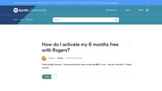 How do I activate my 6 months free with Rogers? - The Spotify ...