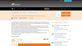 7363 default username/password not working | Ruckus Wireless ...