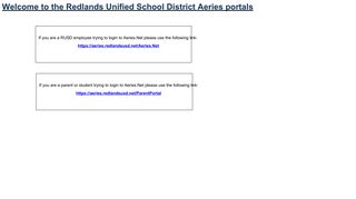 Welcome to the Redlands Unified School District Aeries portals If you ...
