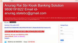 Anurag Rai Sbi Kiosk Banking Solution 9806191822 Email id- anurag ...