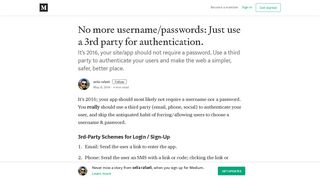No more username/passwords: Just use a 3rd party for authentication.
