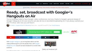 Ready, set, broadcast with Google+'s Hangouts on Air | ZDNet