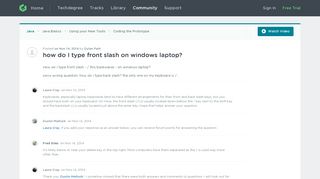 how do I type front slash on windows laptop? | Treehouse Community