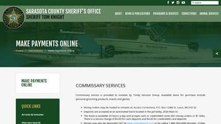 COMMISSARY SERVICES Commissary service is provided to inmates ...